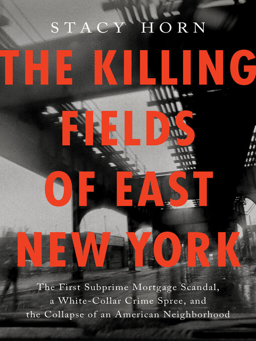 Title details for The Killing Fields of East New York by Stacy Horn - Wait list